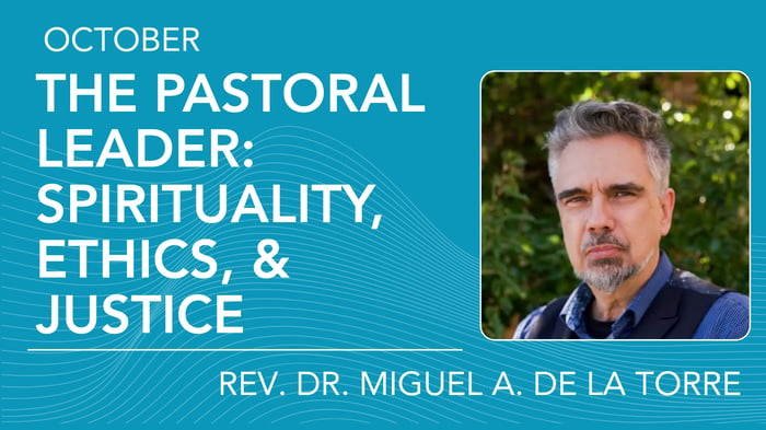 The Pastoral Leader: Spirituality, Ethics, and Justice
