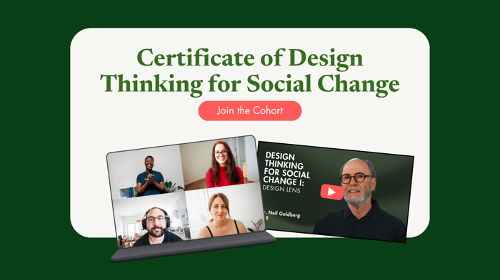 Certificate of Design Thinking for Social Change Cohort 26.10