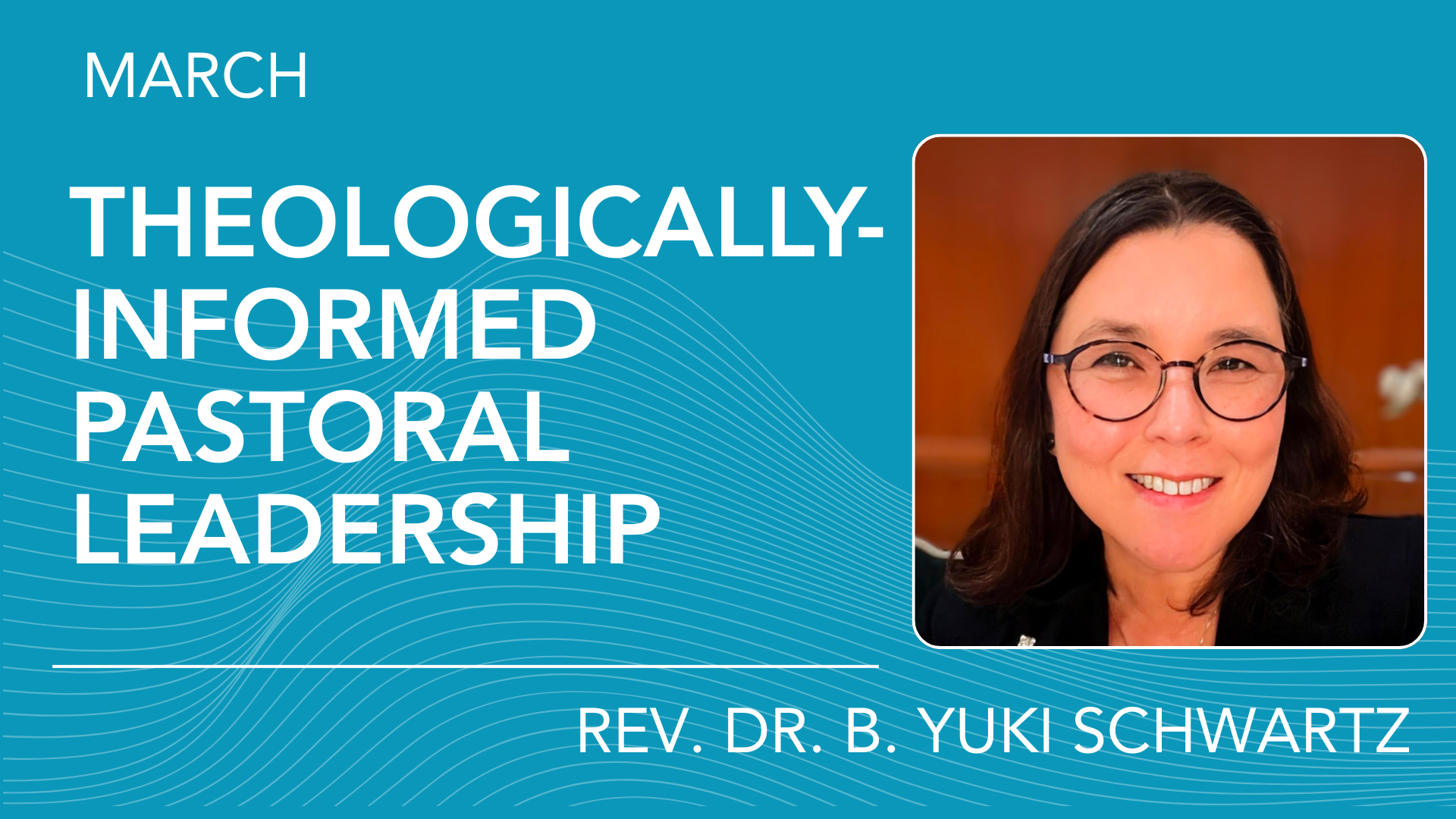 Theologically-Informed Pastoral Leadership