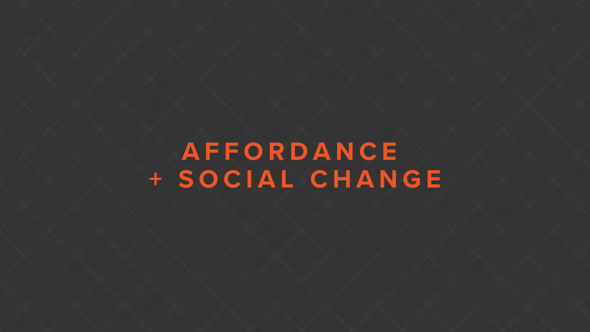 DTSC1_Affordance Social Change