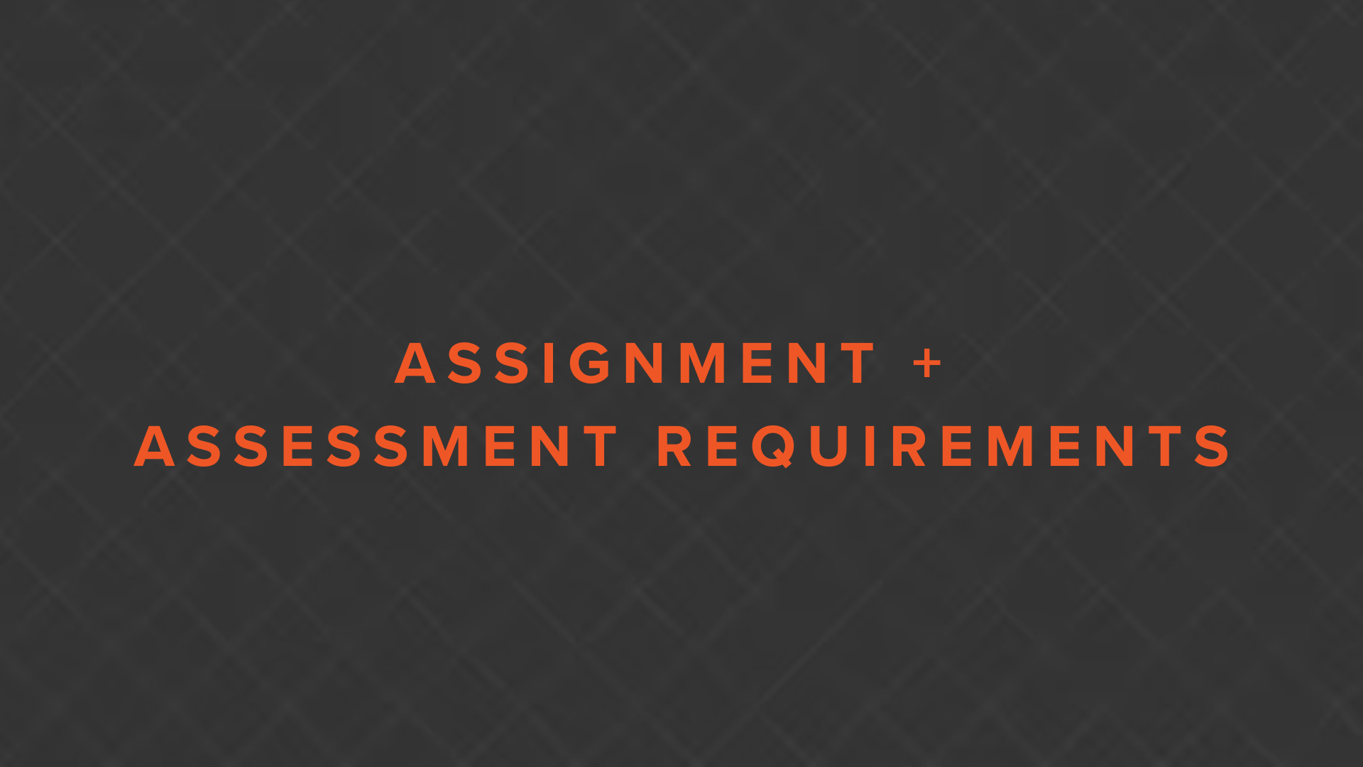 DTSC_Assignment and Assessment Requirements