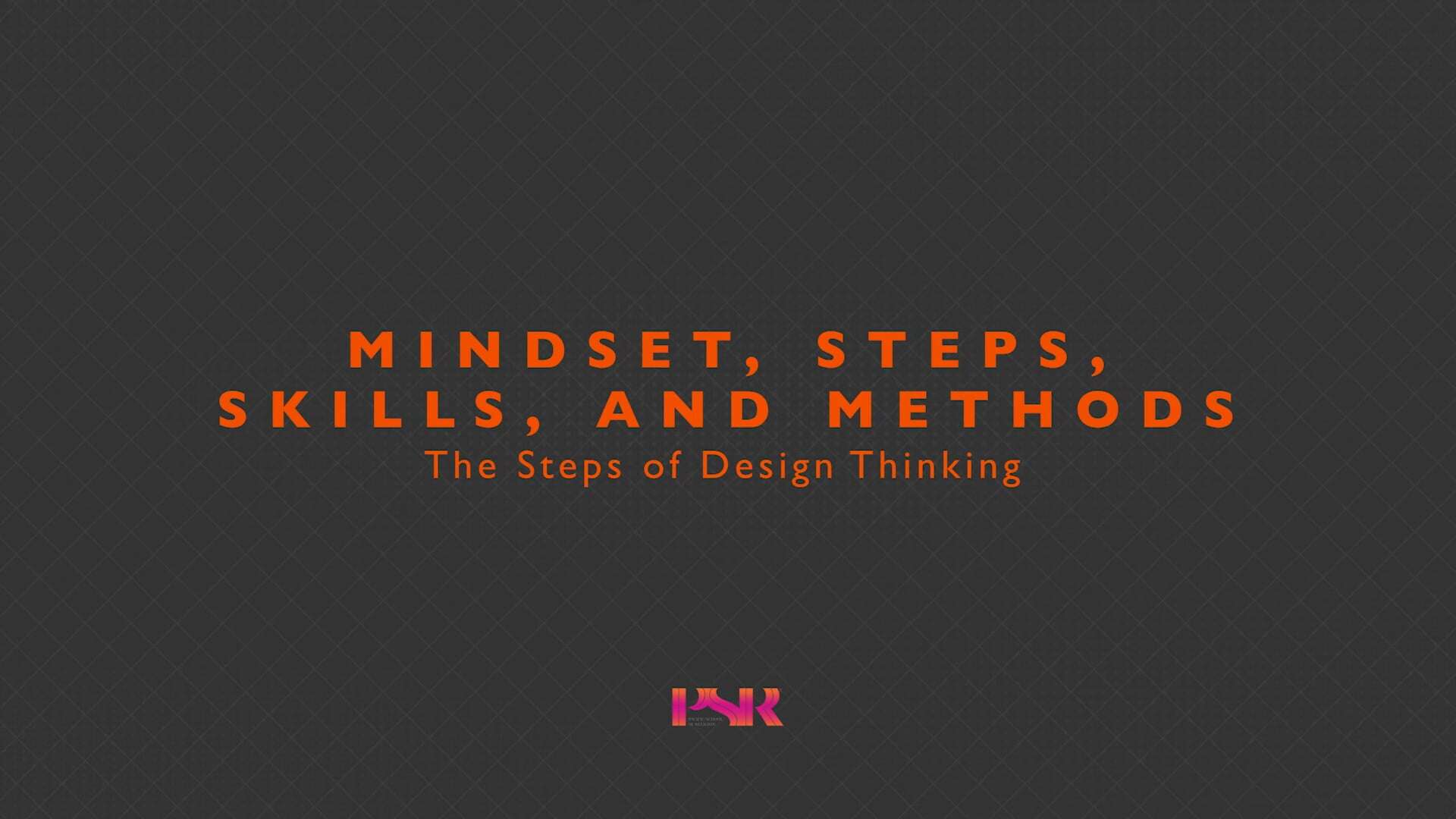 DTSC_3_The Steps of Design Thinking