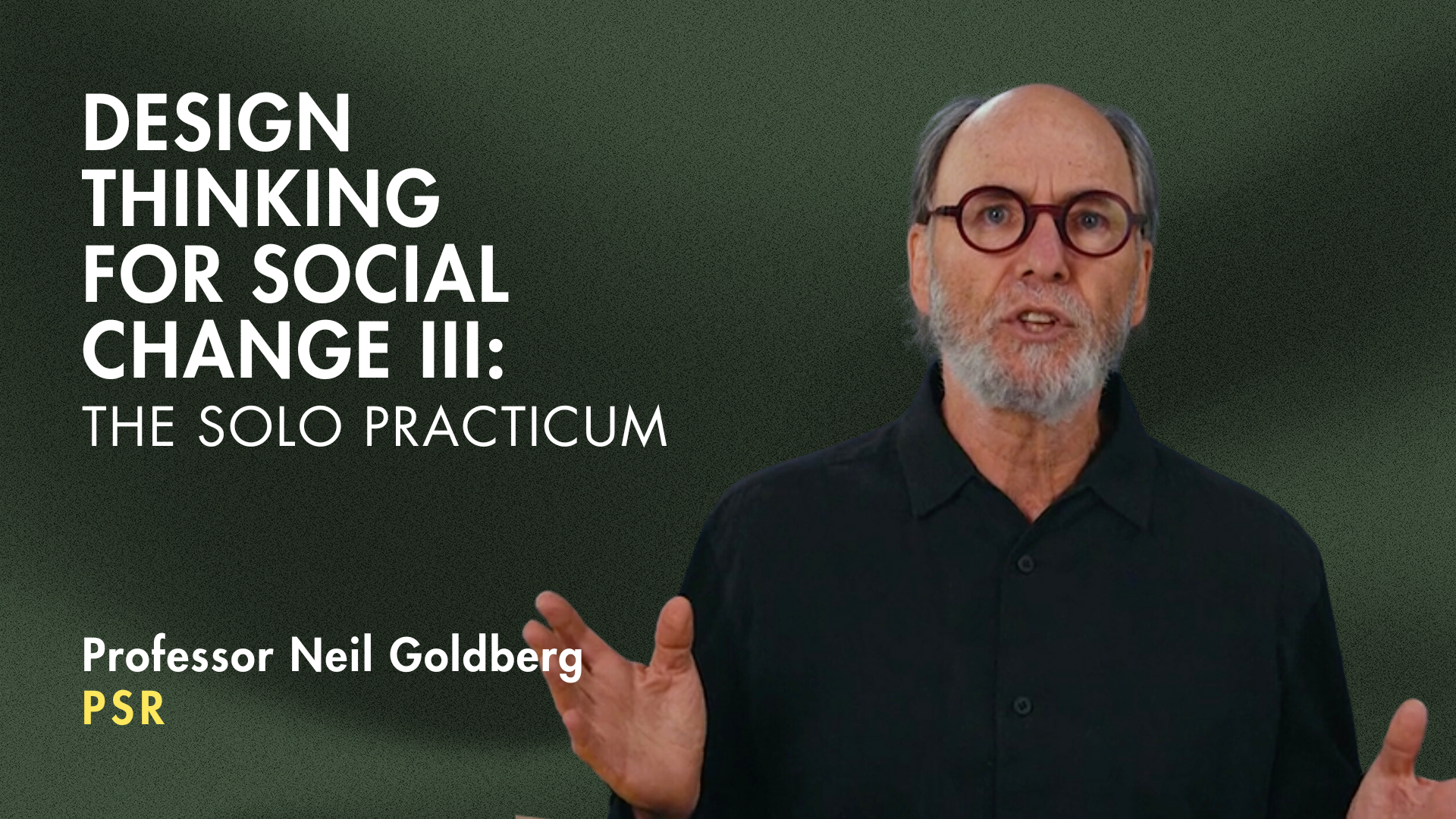 Design Thinking for Social Change 3: The Solo Practicum