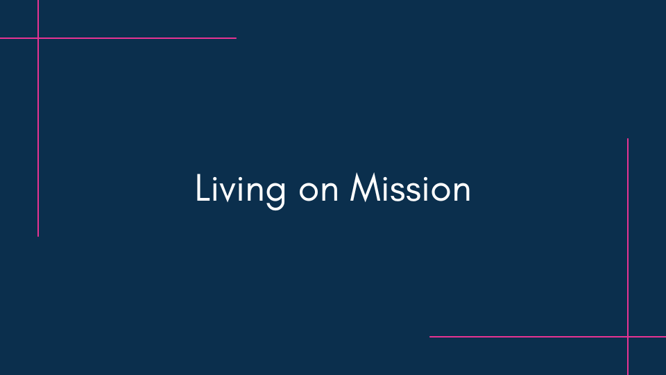 WBL_Living on Mission