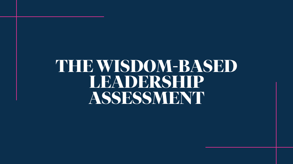 WBL_The Wisdom-Based Leadership Assessment