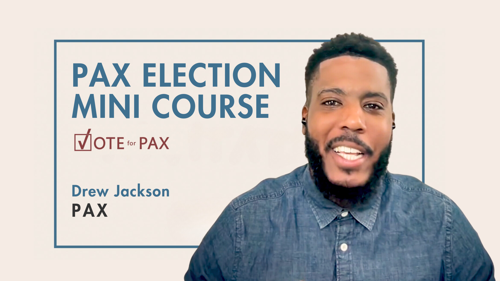 PAX Mini Election Course