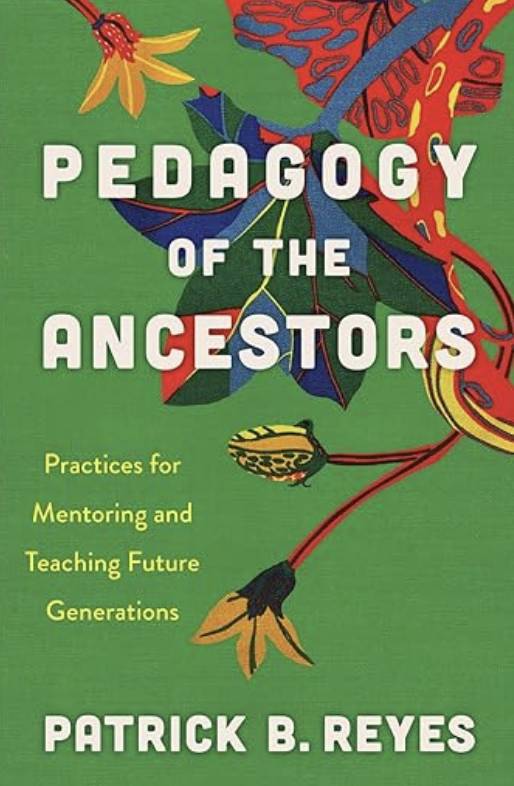 Pedagogy of the Ancestors
