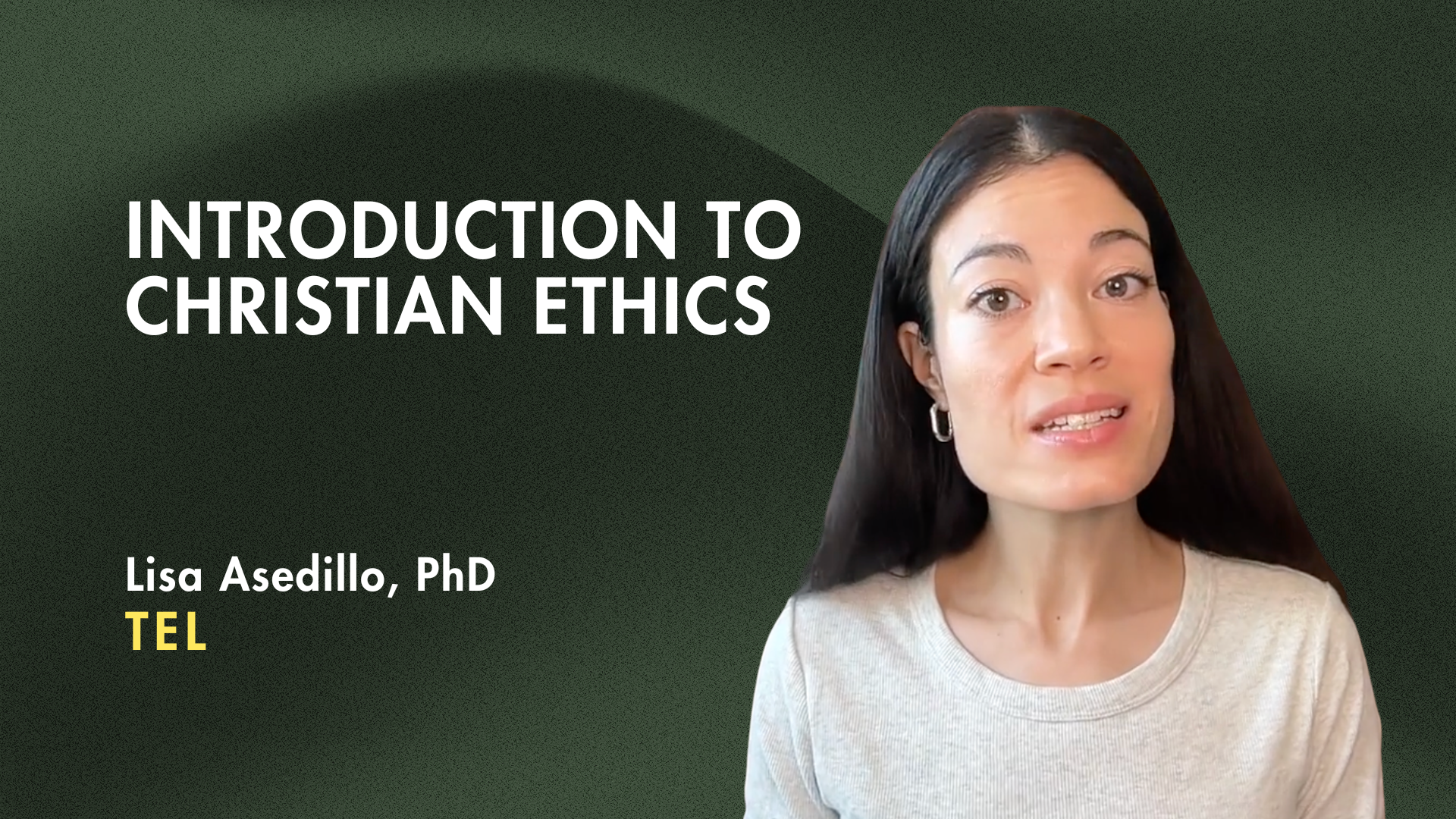 Introduction to Christian Ethics (TEL)